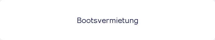 Bootsvermietung